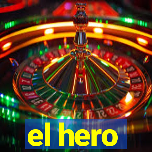 el hero